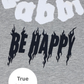 The Be Happy Regular Fit Tee Grey